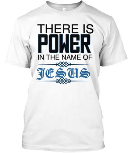 Power Of Jesus T-Shirt Made in the USA Size S to 5XL