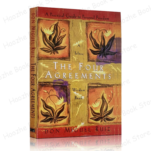 The Four Agreements: A Practical Guide to Personal Freedom by Don Miguel Ruiz Success Self-Help English Book Paperback